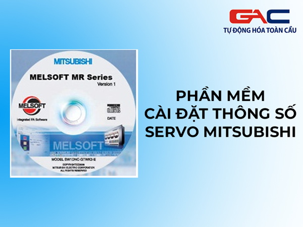 Phần mềm cài đặt thông số Servo Mitsubishi